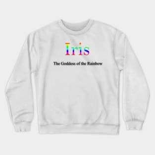 Iris Name meaning Crewneck Sweatshirt